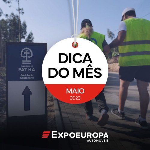 expoeuropa.pt - DICA DO MÊS - MAIO 2023