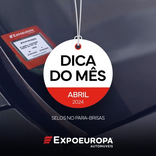 expoeuropa.pt - DICA DO MÊS - ABRIL